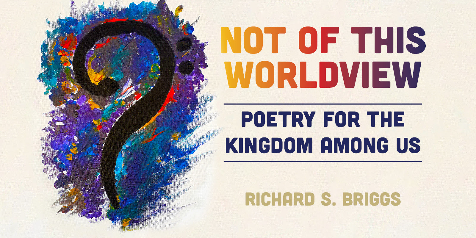 Look Inside: Not of this Worldview