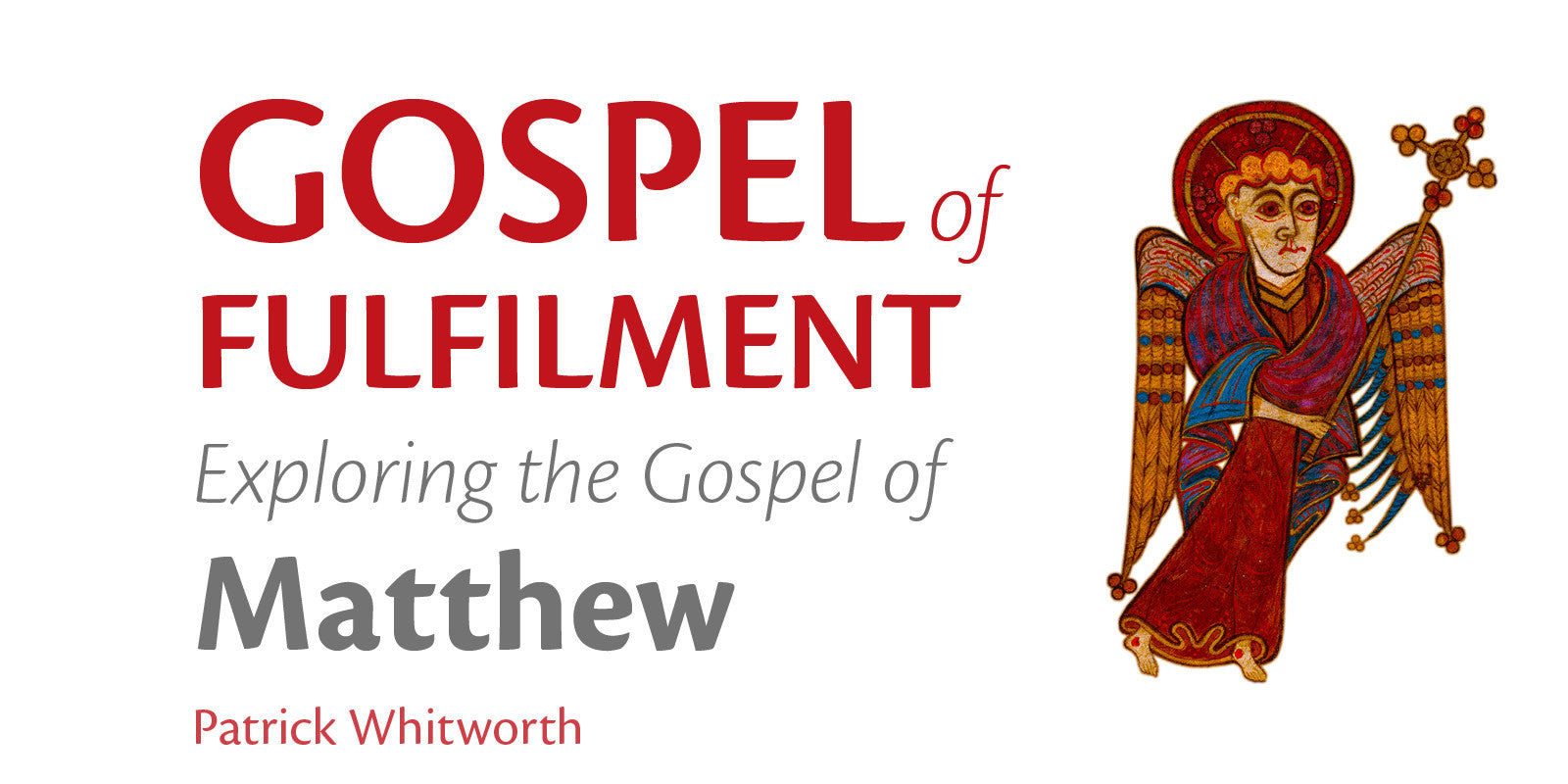 Matthew: the Gospel of Fulfilment