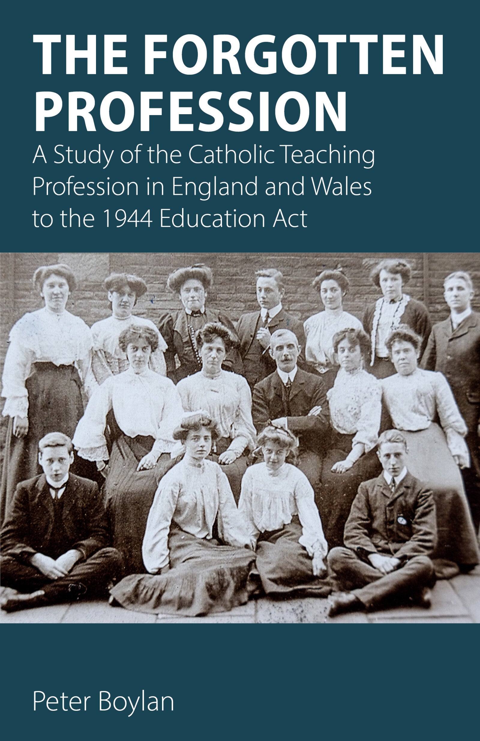 The Forgotten Profession: Catholic Teachers, 1800–1939