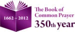 The Book of Common Prayer 350th Year 1662-2012