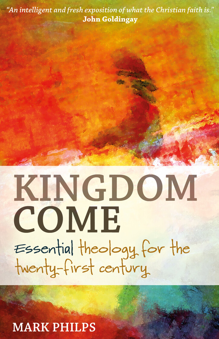 Kingdom Come: Essential theology for the twenty-first century - product image