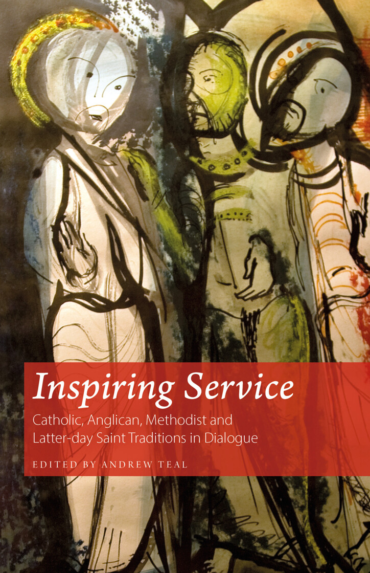 Inspiring Service: Catholic, Anglican, Methodist and Latter-day Saint Traditions in Dialogue - product image