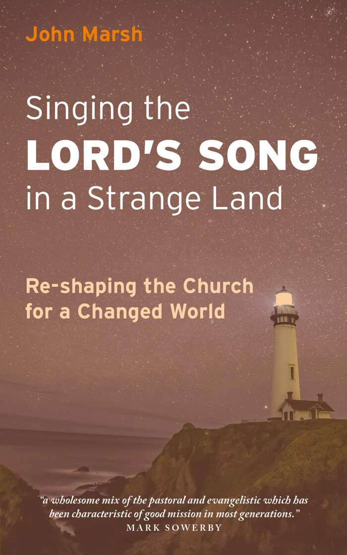 Singing the Lord's Song in a Strange Land: Re-shaping the Church for a Changed World - product image