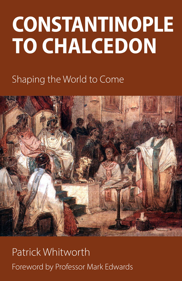 Constantinople to Chalcedon: Shaping the World to Come - product image