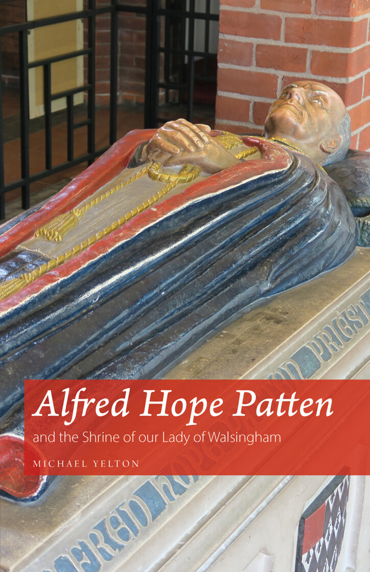 Alfred Hope Patten and the Shrine of our Lady of Walsingham - product image