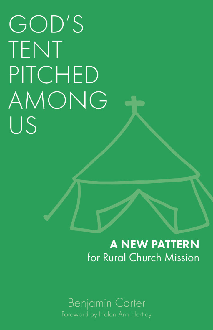 God's Tent Pitched Among Us: A New Pattern for Rural Church Mission - product image