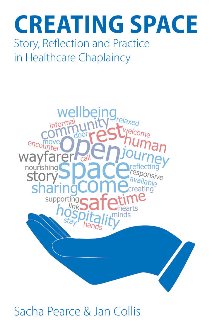 Creating Space: Story, Reflection and Practice in Healthcare Chaplaincy - product image