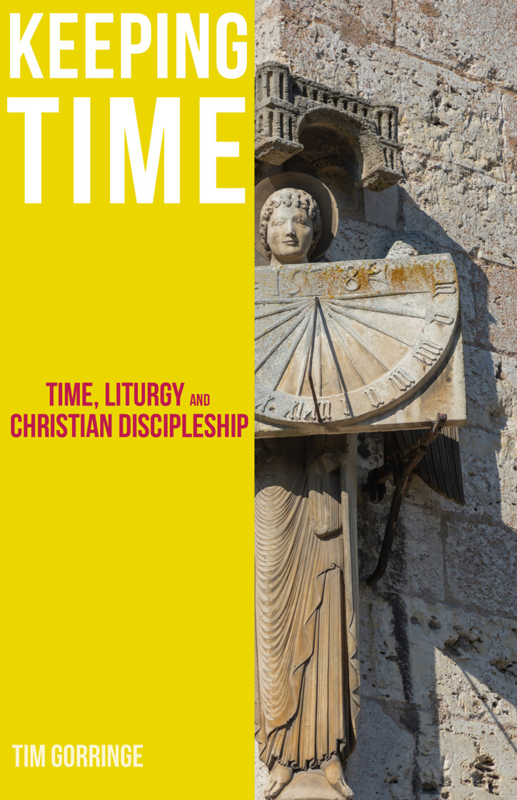Keeping Time: Time, Liturgy and Christian Discipleship - product image