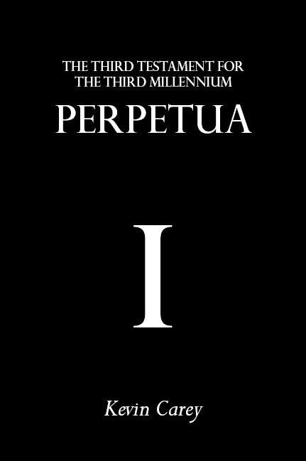 Perpetua: The Third Testament for the Third Millennium (cover image)