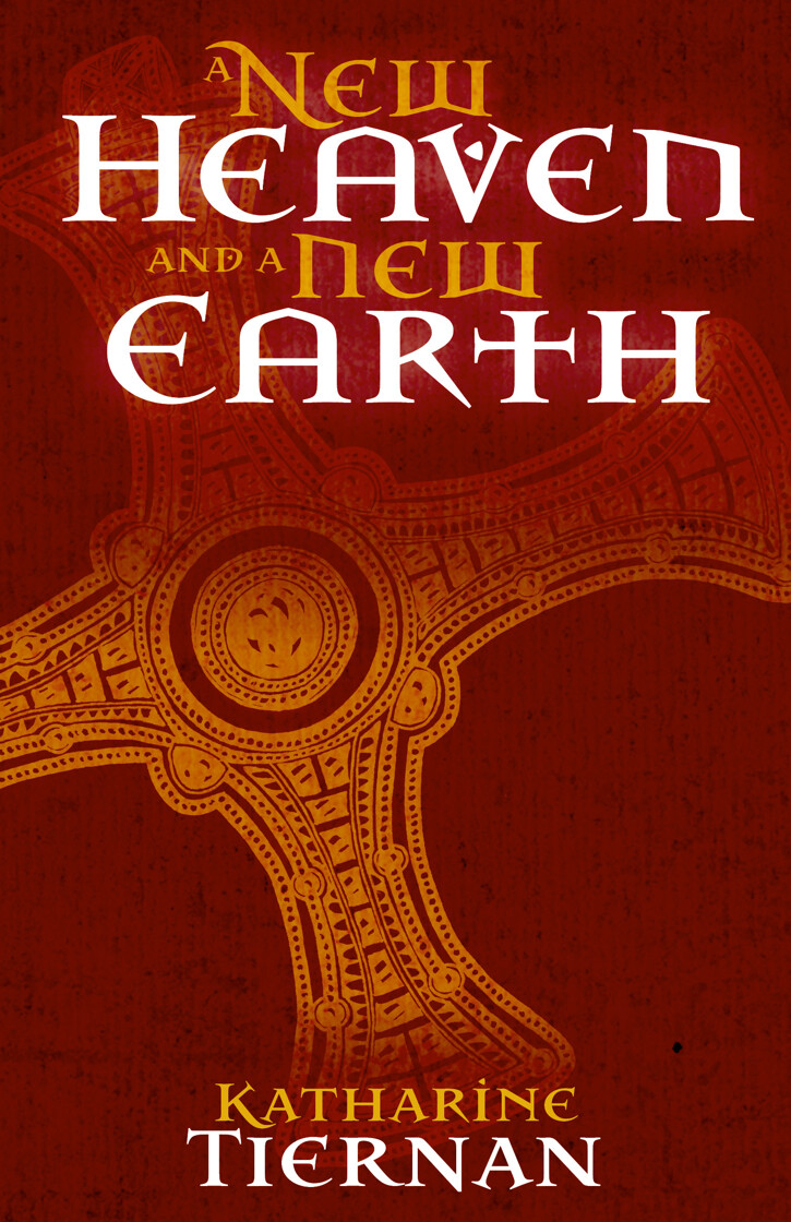 A New Heaven and a New Earth: St Cuthbert and the Conquest of the North - product image