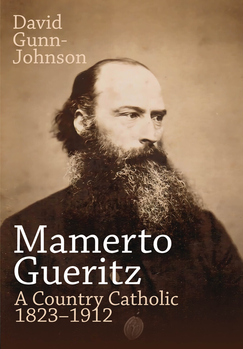 Mamerto Gueritz: A Country Catholic 1823–1912 - product image