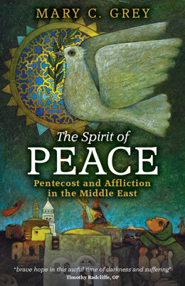The Spirit of Peace: Pentecost and Affliction in the Middle East - product image