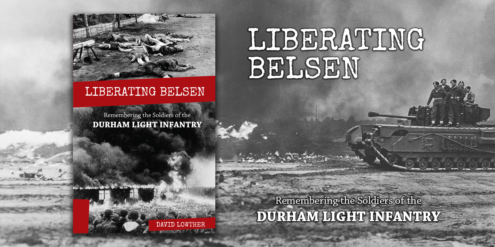 Seventy-Five Years On: The Durham Light Infantry and the Belsen Concentration Camp